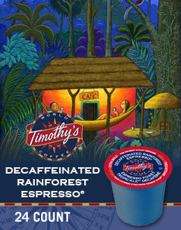 Timothy's® Decaffeinated Rainforest Espresso®